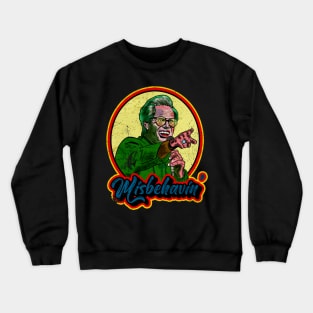 Misbehavin'// Uncle Baby Billy // Vintage Crewneck Sweatshirt